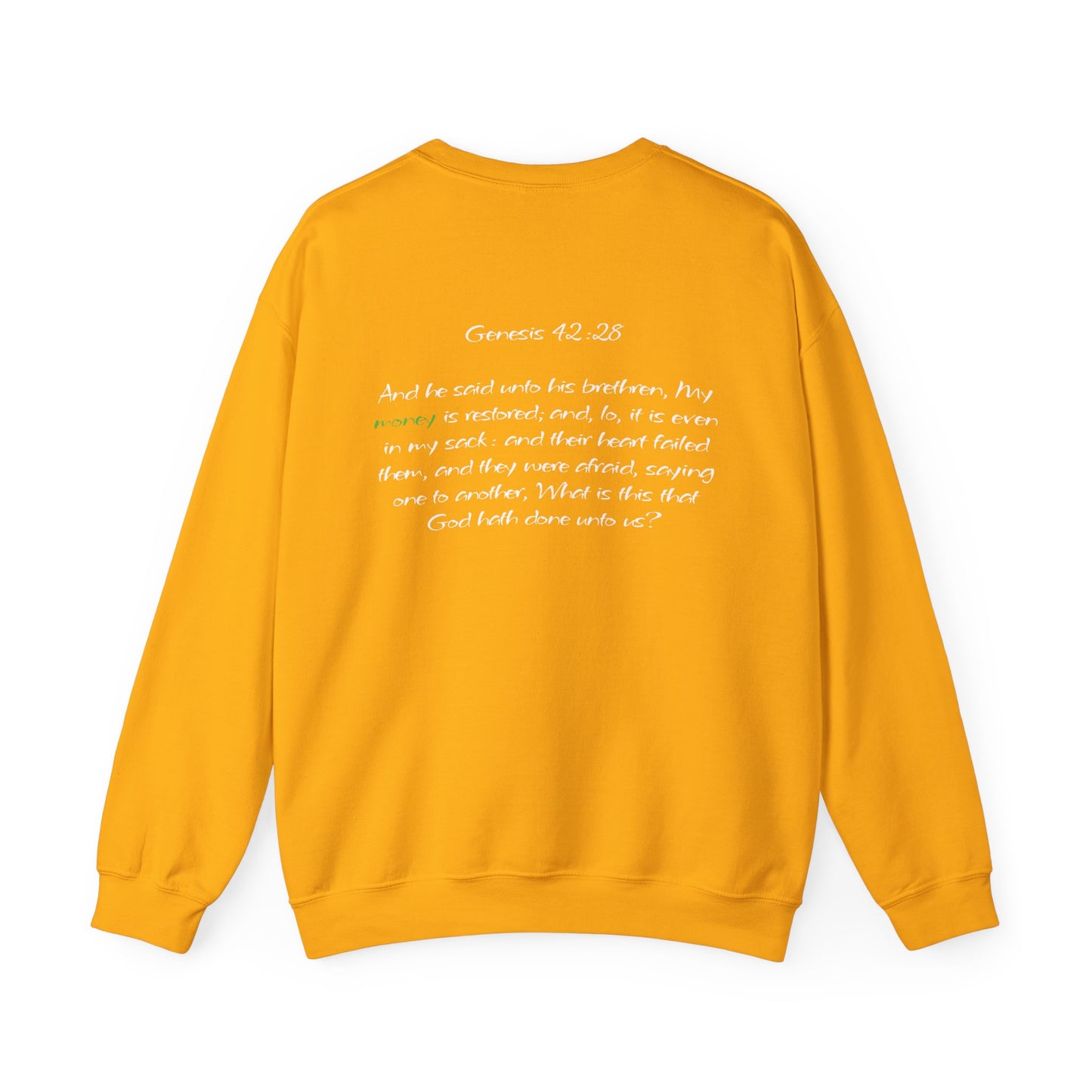My Money is Restored Sweatshirt