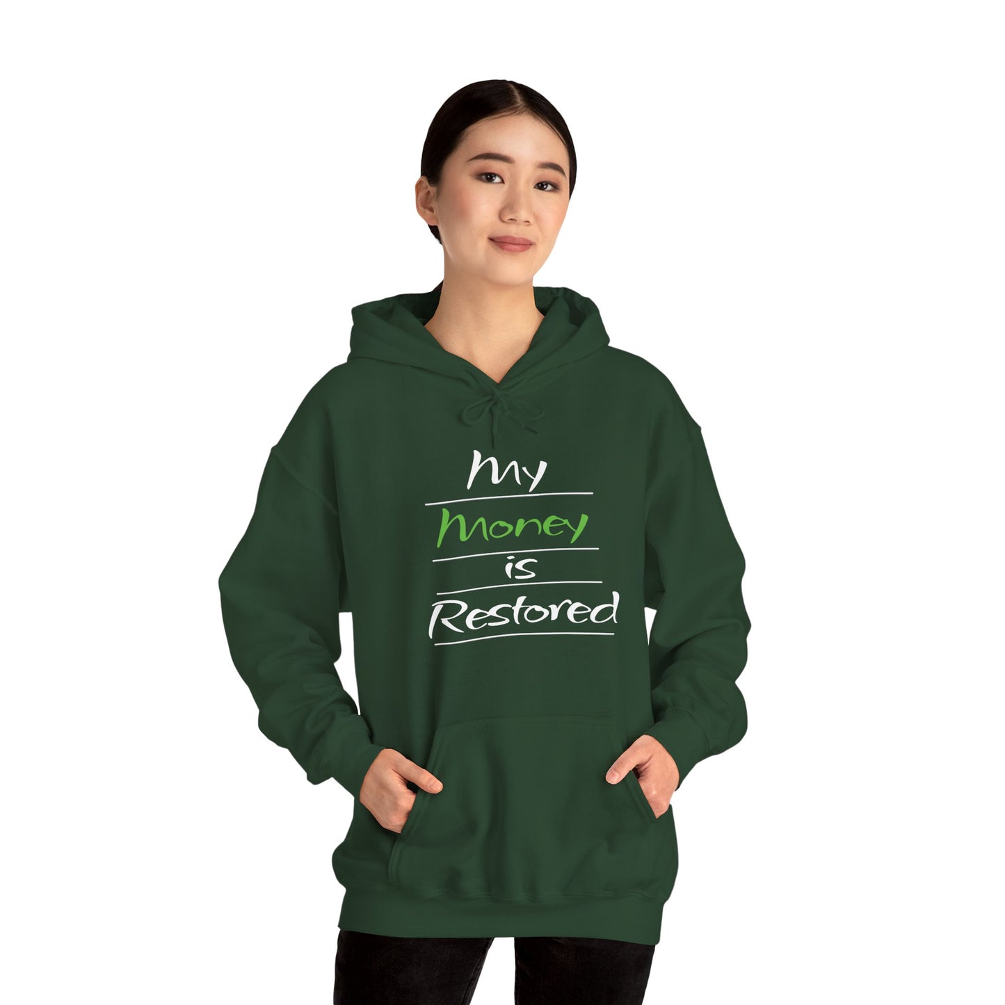 My Money is Restored Hoodie