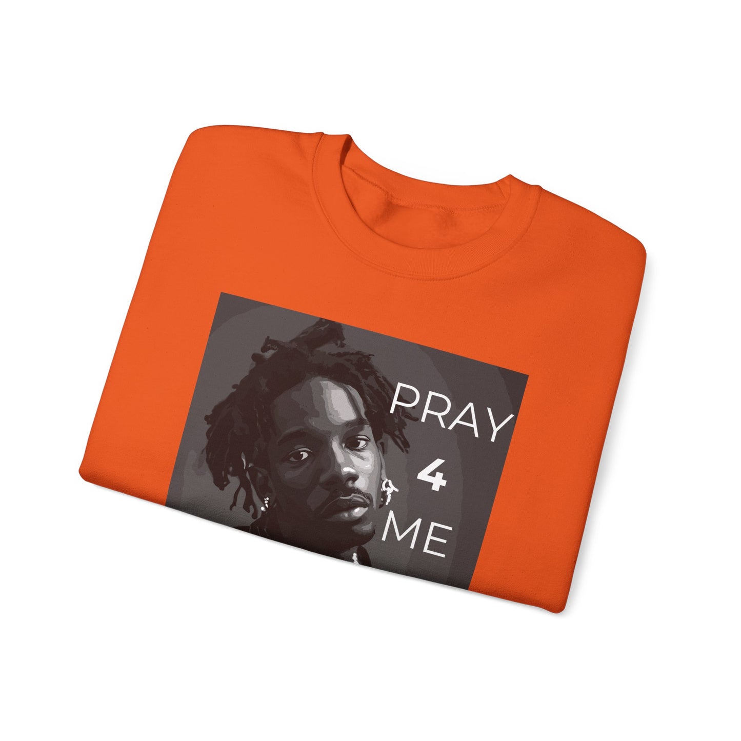 Pray 4 Me One God the Brand Sweatshirt