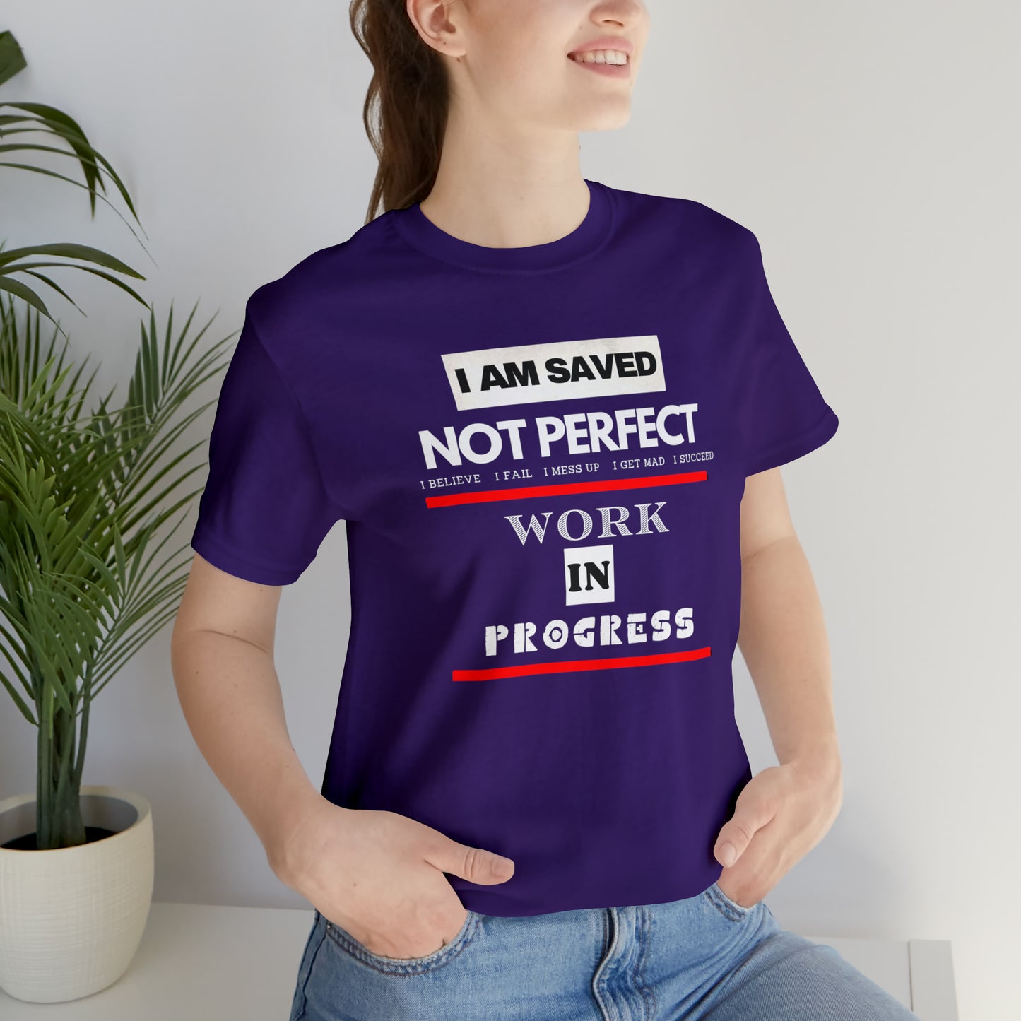 I am Saved not perfect One God The Brand T-Shirt