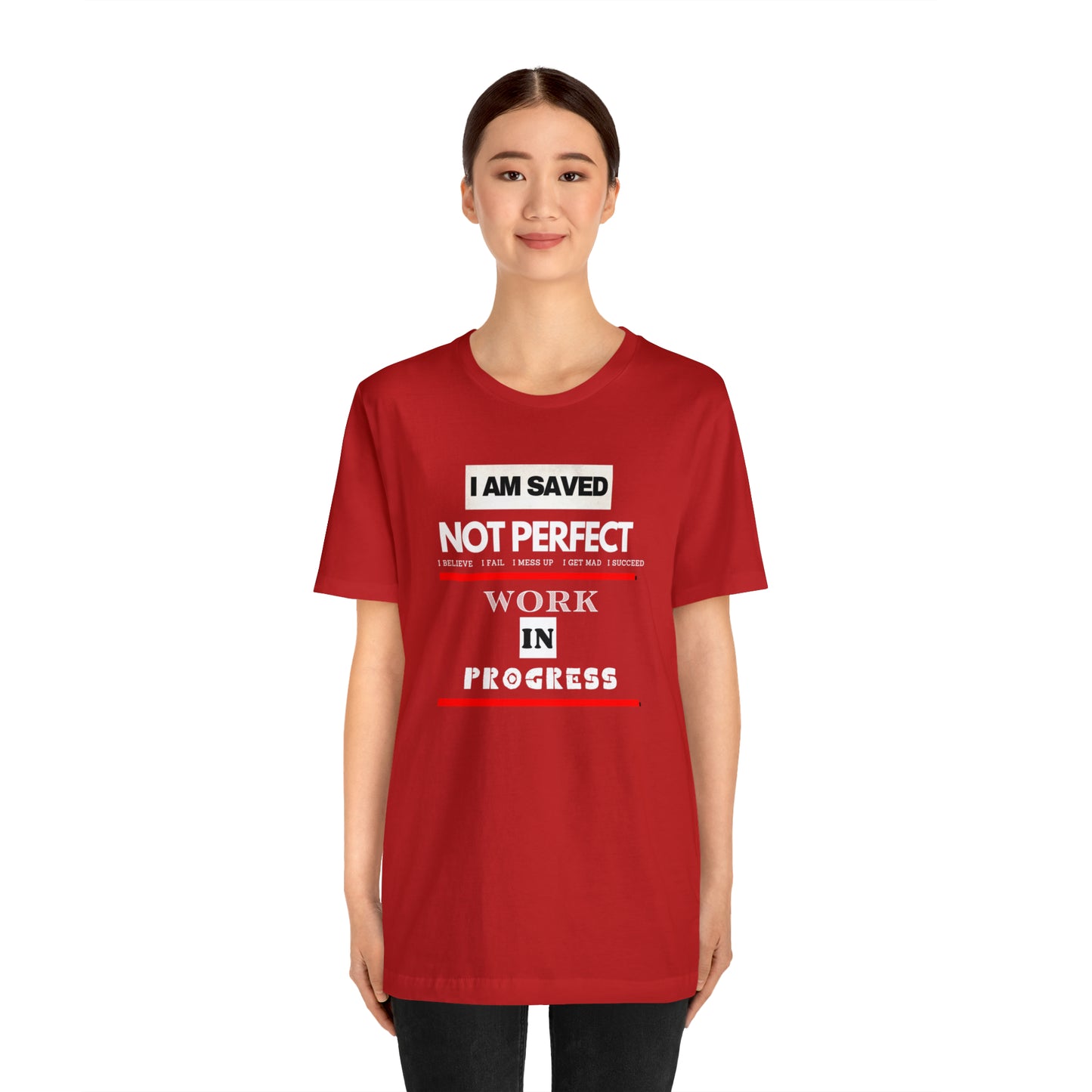 I am Saved not perfect One God The Brand T-Shirt