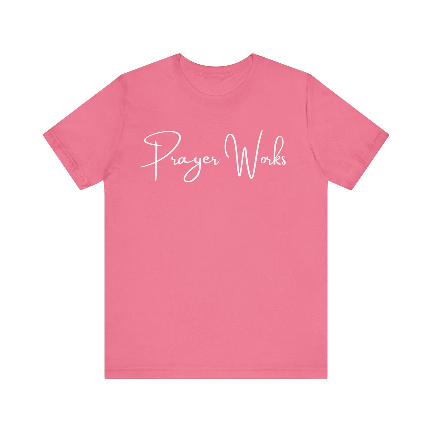 Prayer Works One God The Brand T-Shirt