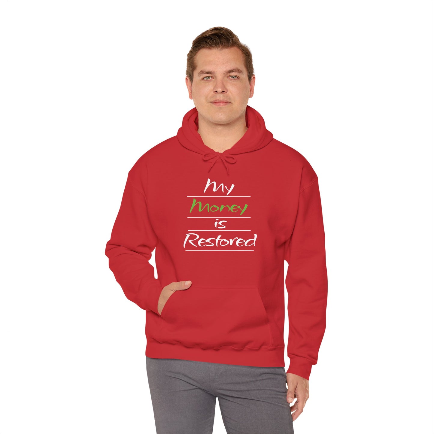 My Money is Restored Hoodie