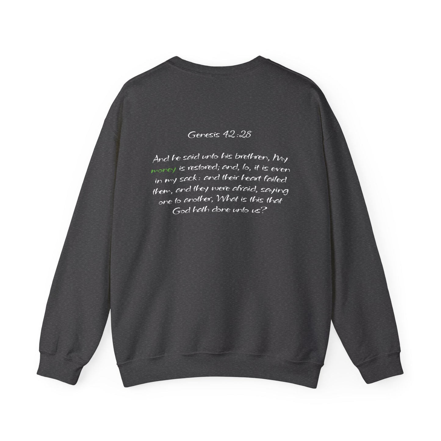 My Money is Restored Sweatshirt