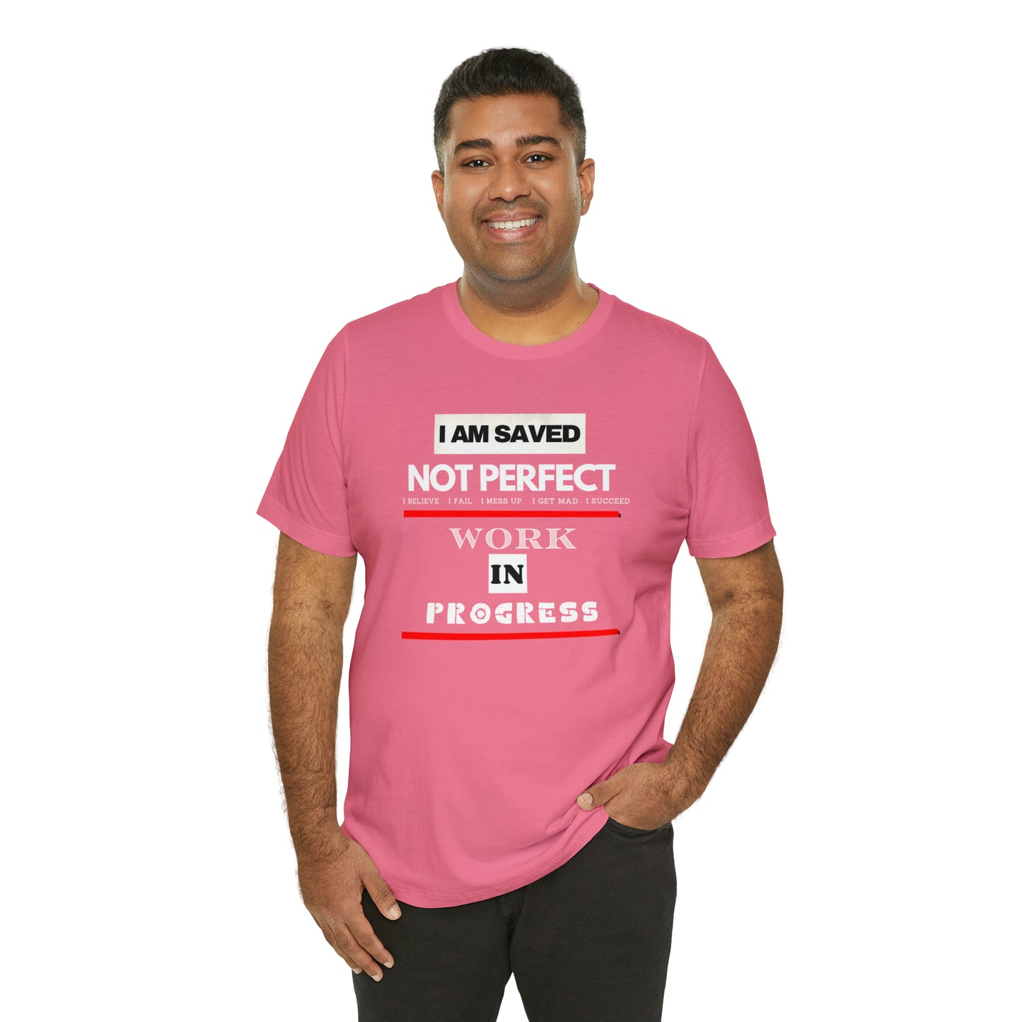 I am Saved not perfect One God The Brand T-Shirt