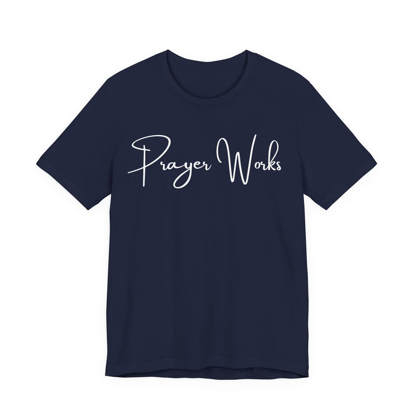 Prayer Works One God The Brand T-Shirt