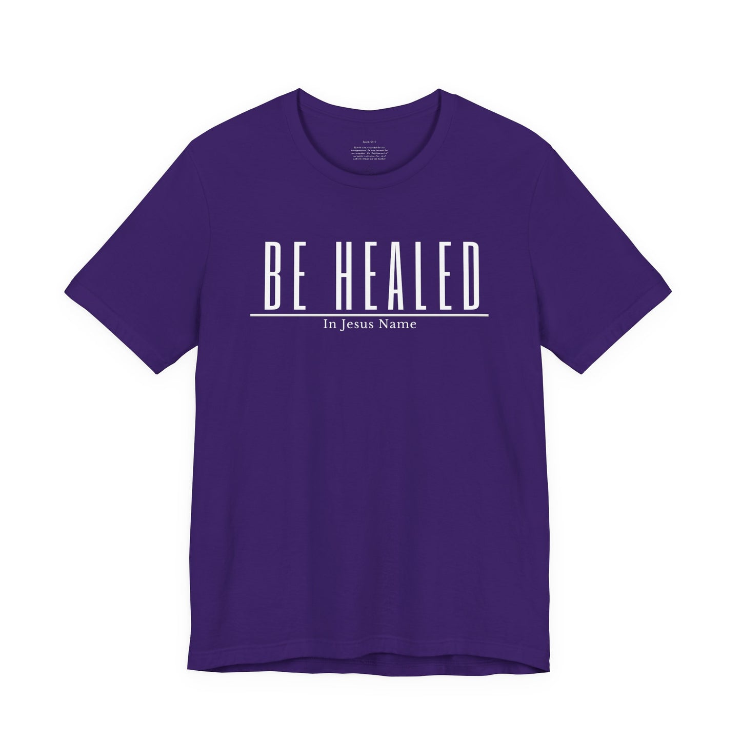 Be Healed One God The Brand T-Shirt