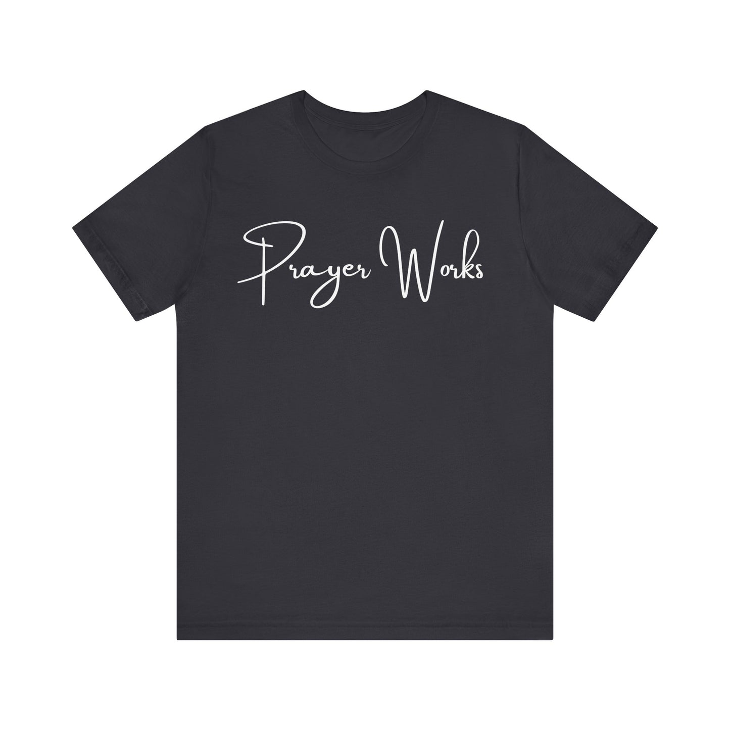 Prayer Works One God The Brand T-Shirt