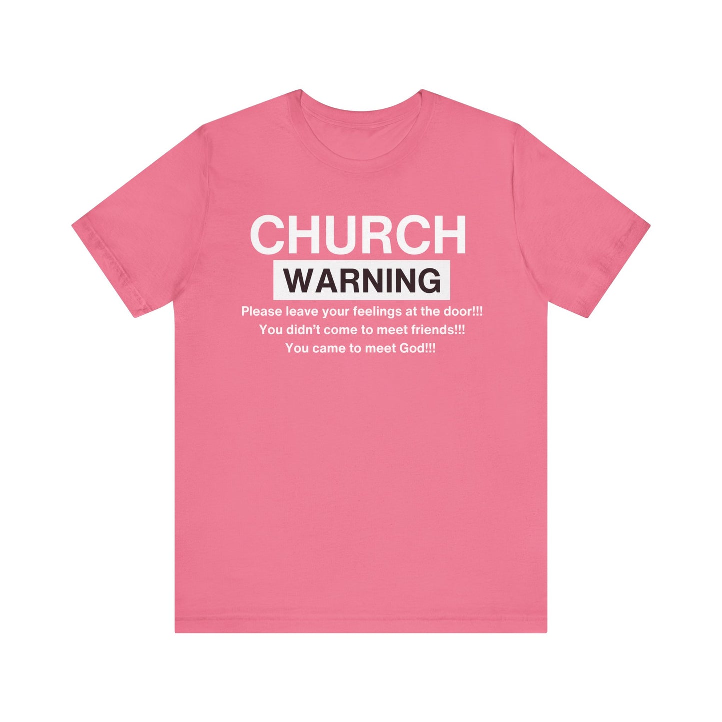 Church Warning One God The Brand T-Shirt