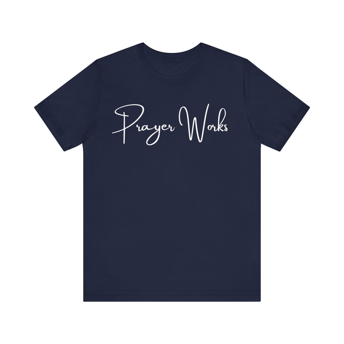 Prayer Works One God The Brand T-Shirt