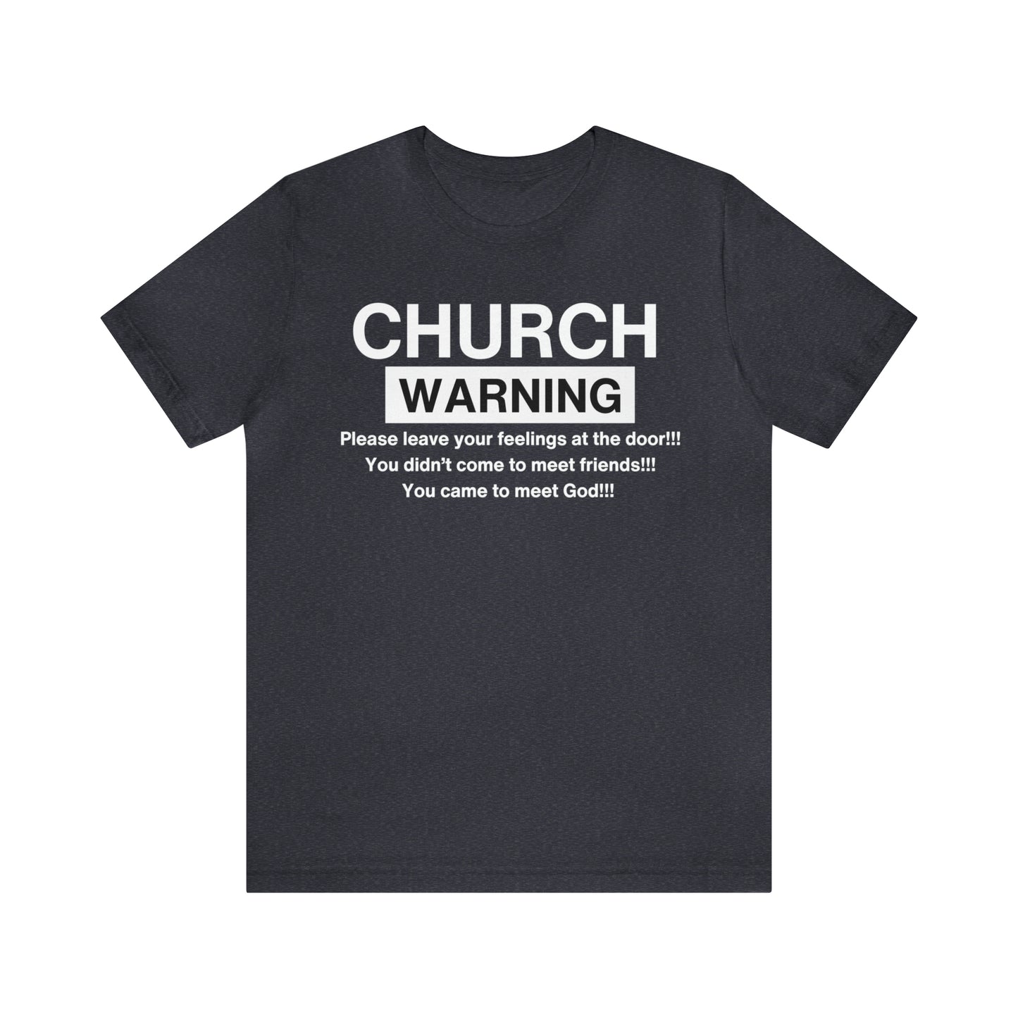 Church Warning One God The Brand T-Shirt