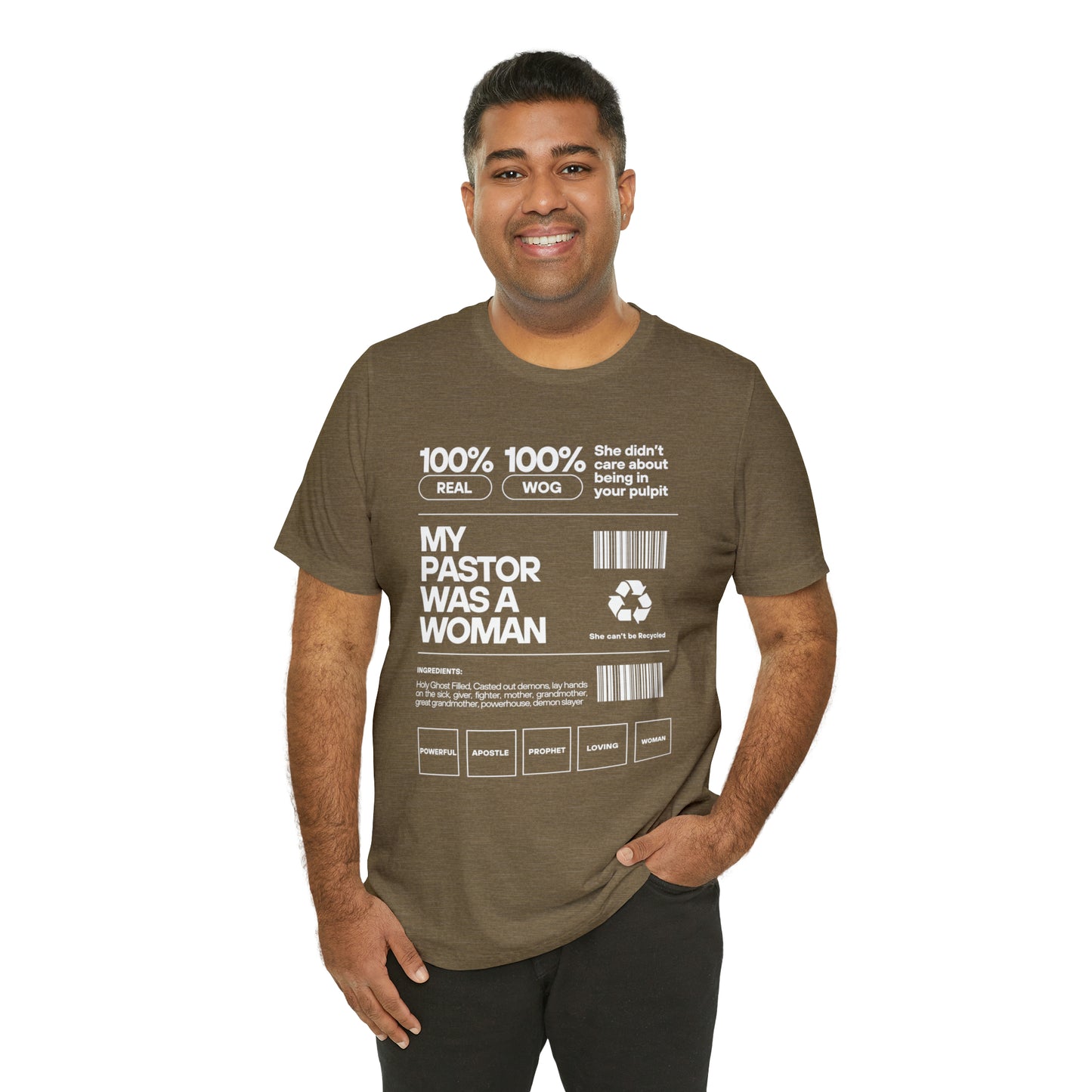 My Pastor was a Woman One God The Brand T-Shirt