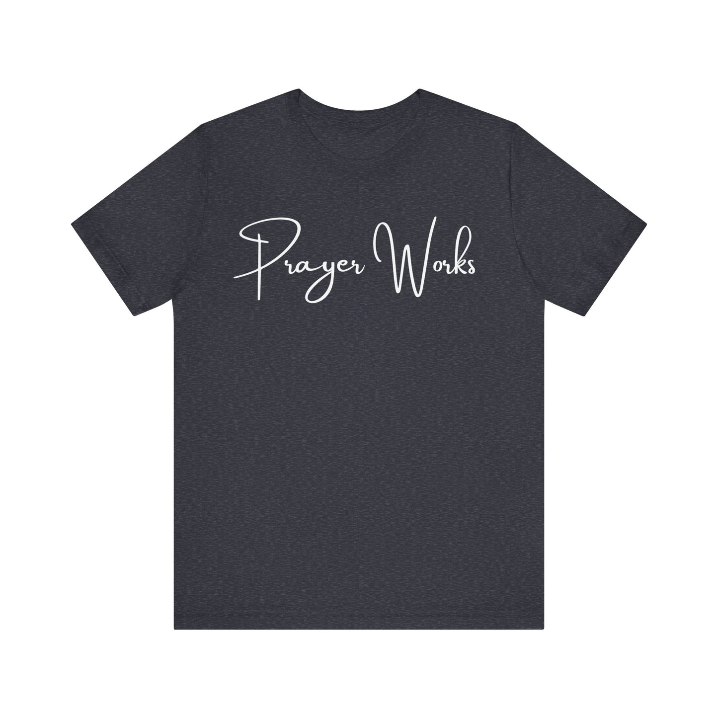 Prayer Works One God The Brand T-Shirt