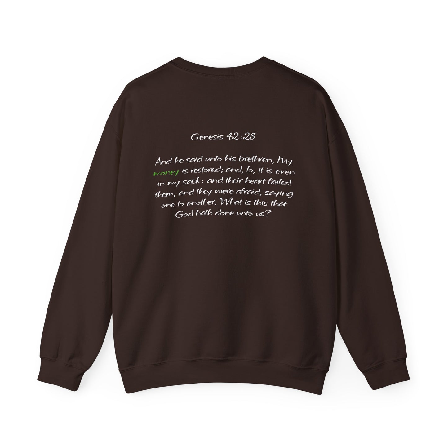 My Money is Restored Sweatshirt