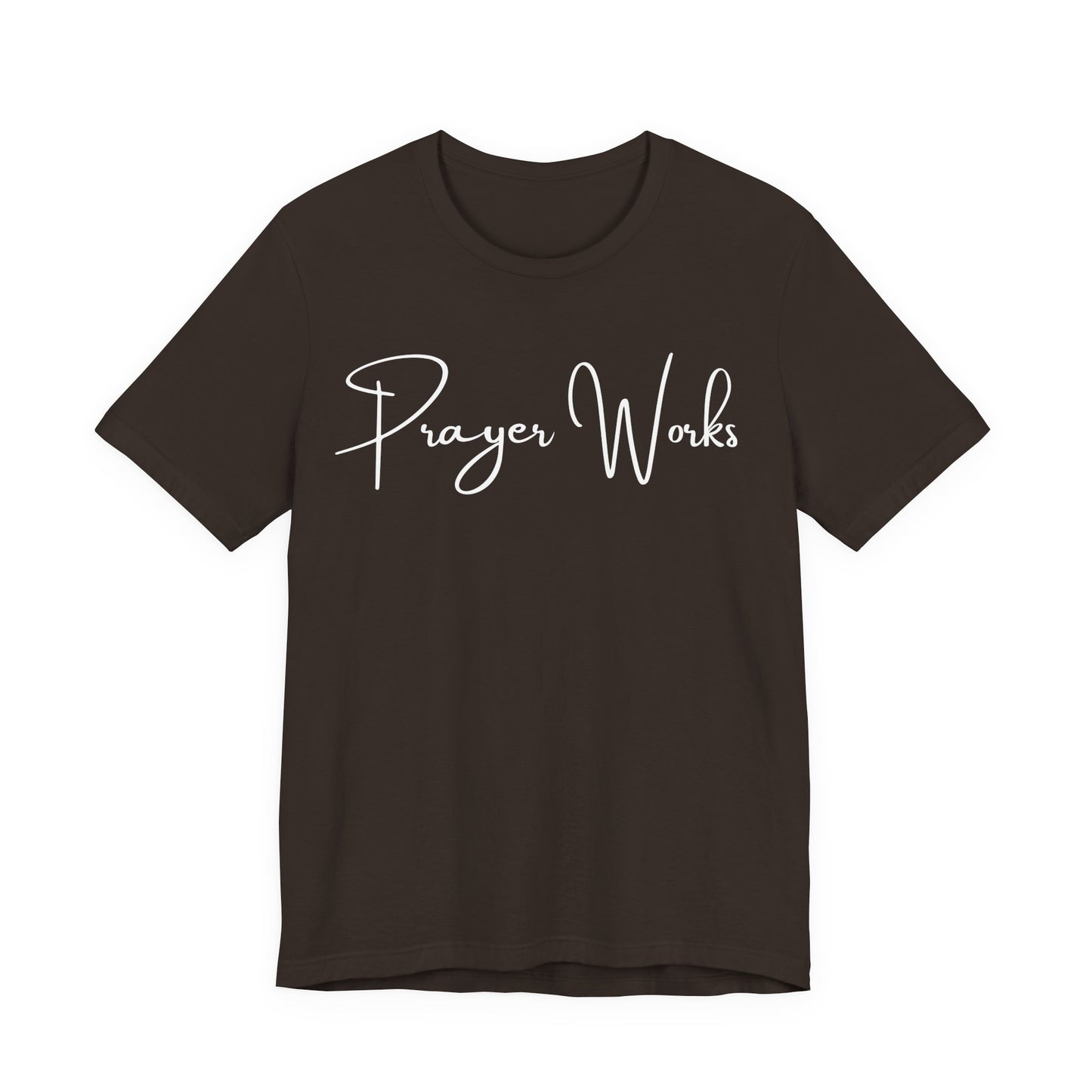 Prayer Works One God The Brand T-Shirt