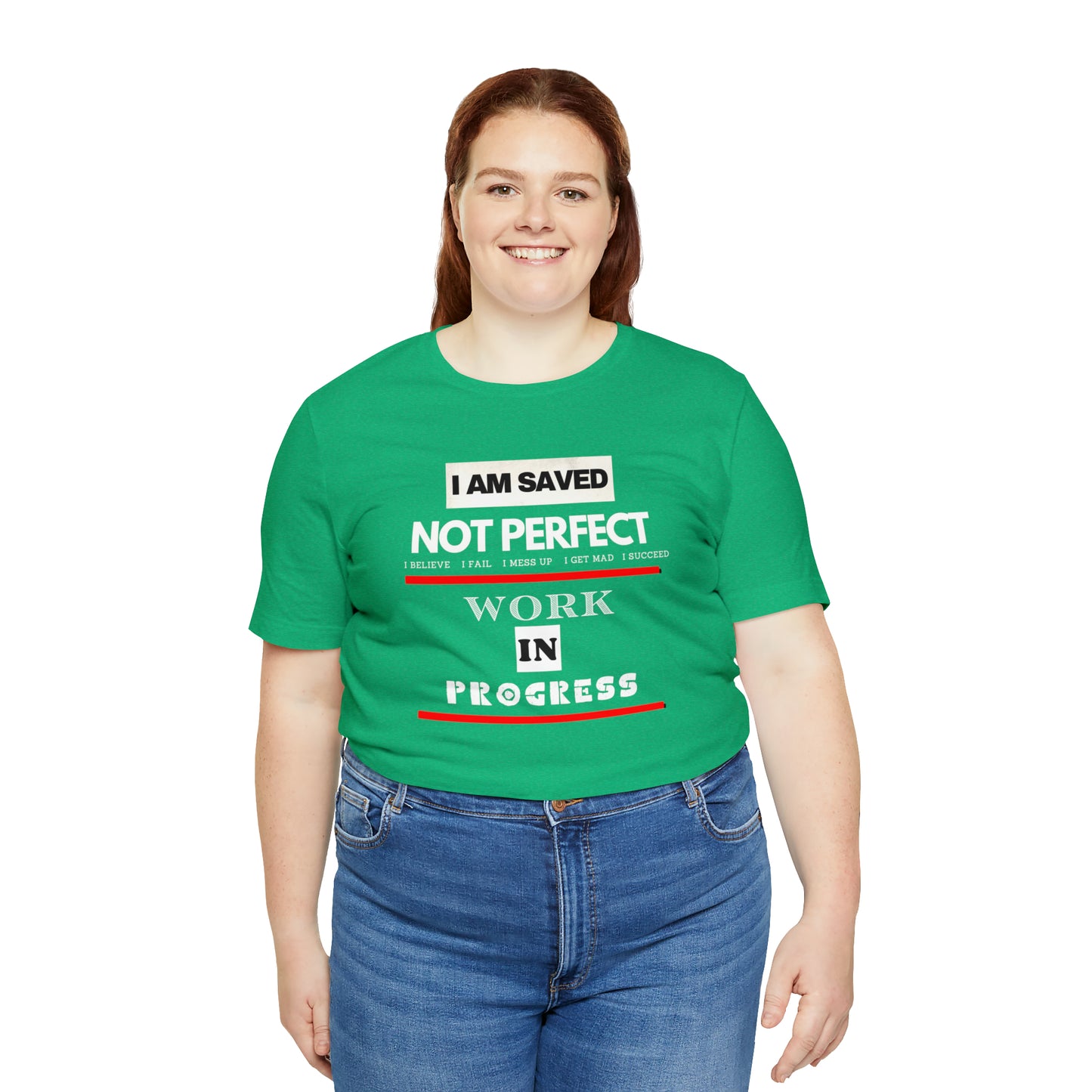 I am Saved not perfect One God The Brand T-Shirt