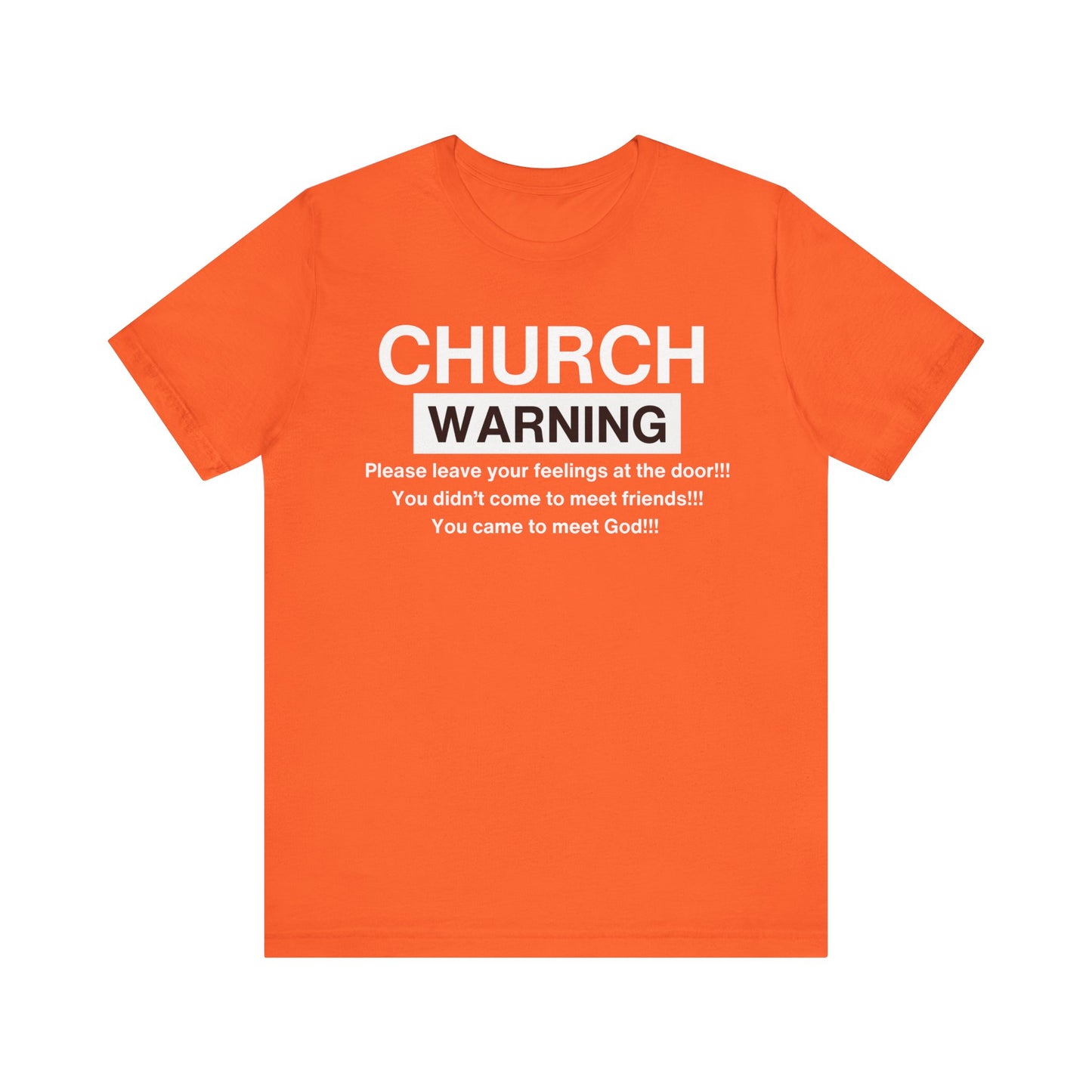 Church Warning One God The Brand T-Shirt