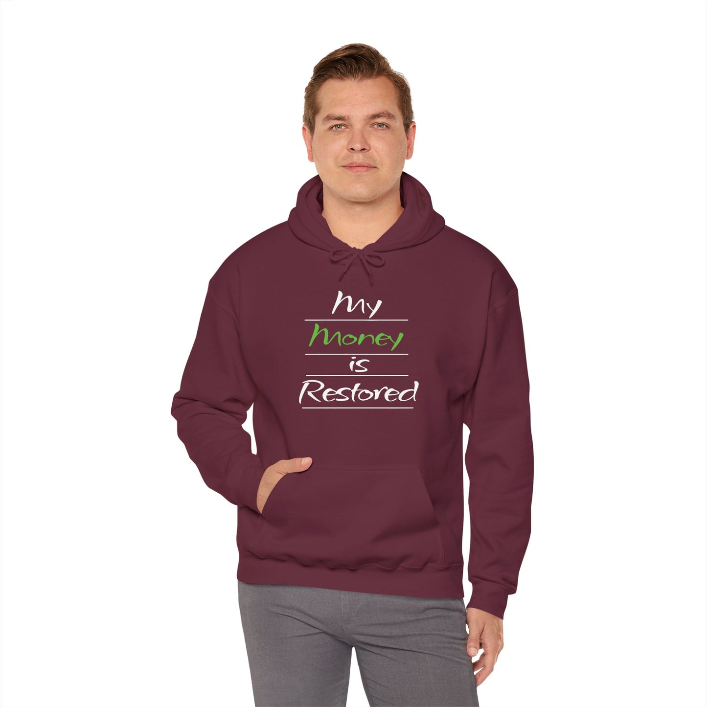 My Money is Restored Hoodie
