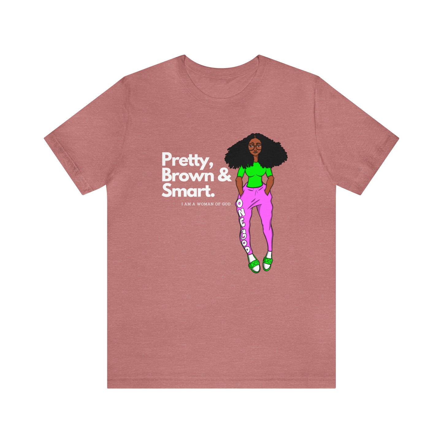 Pretty Brown & Smart One God The Brand T-Shirt