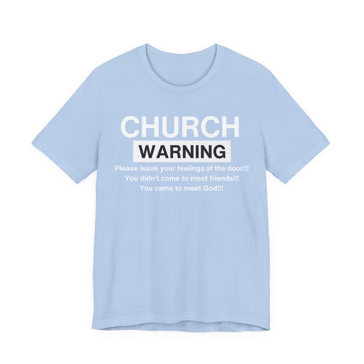 Church Warning One God The Brand T-Shirt