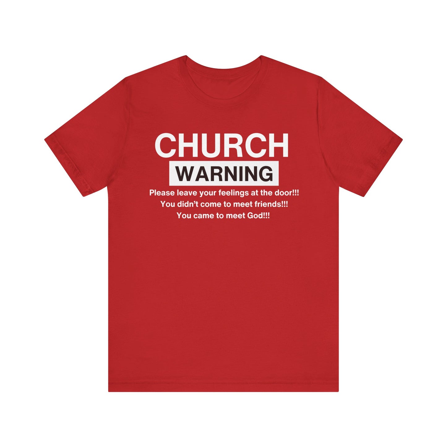 Church Warning One God The Brand T-Shirt