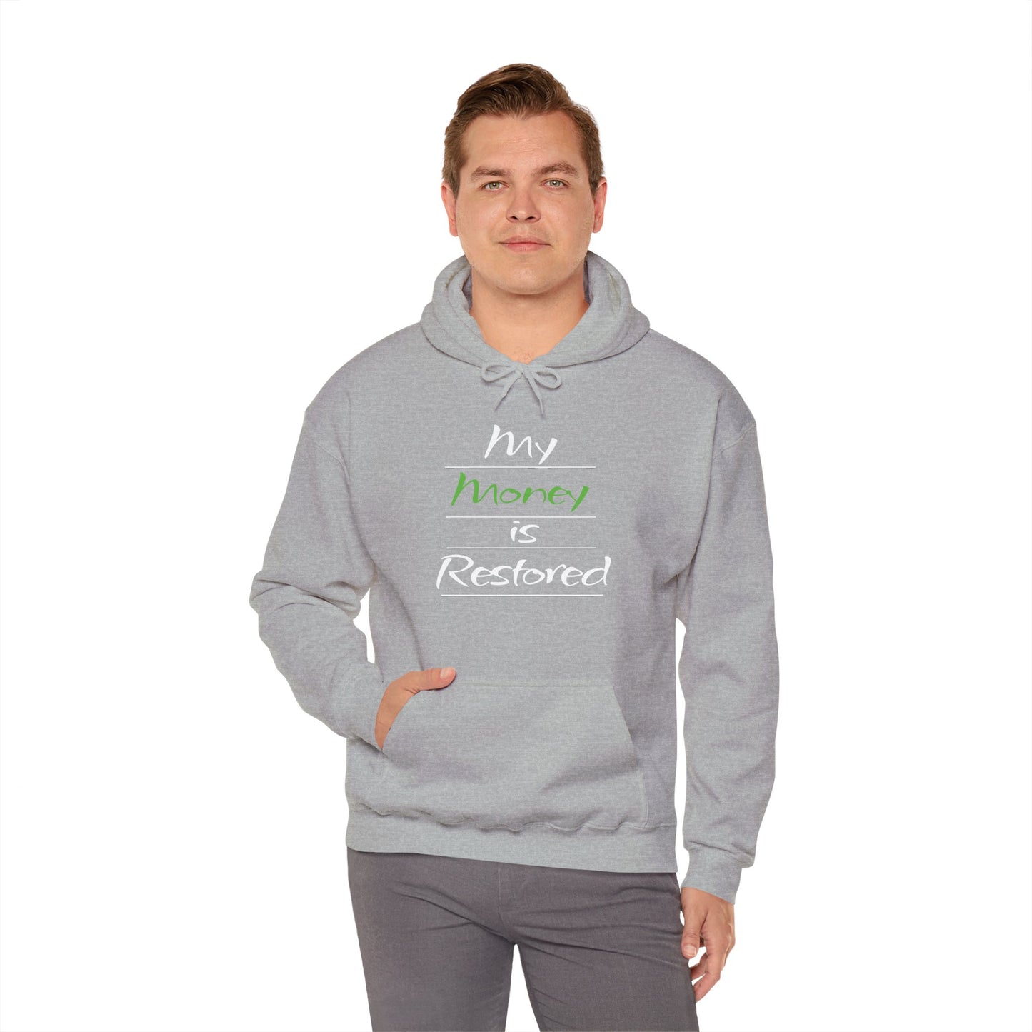 My Money is Restored Hoodie