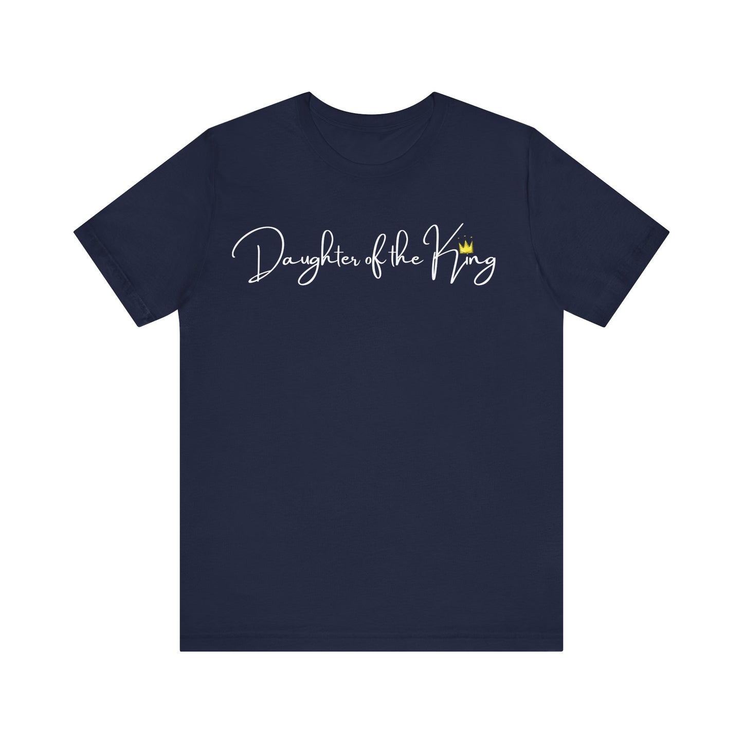 Daughter of the King One God The Brand T-Shirt