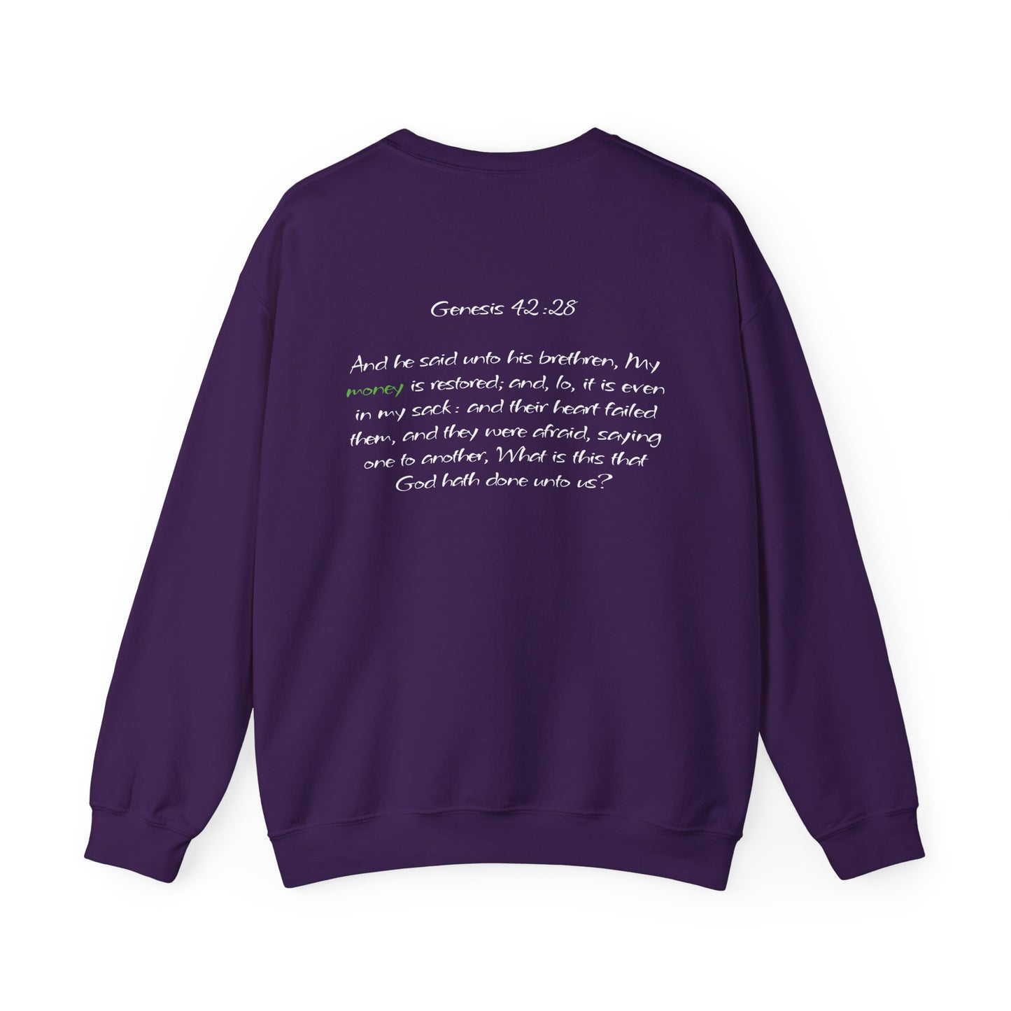 My Money is Restored Sweatshirt