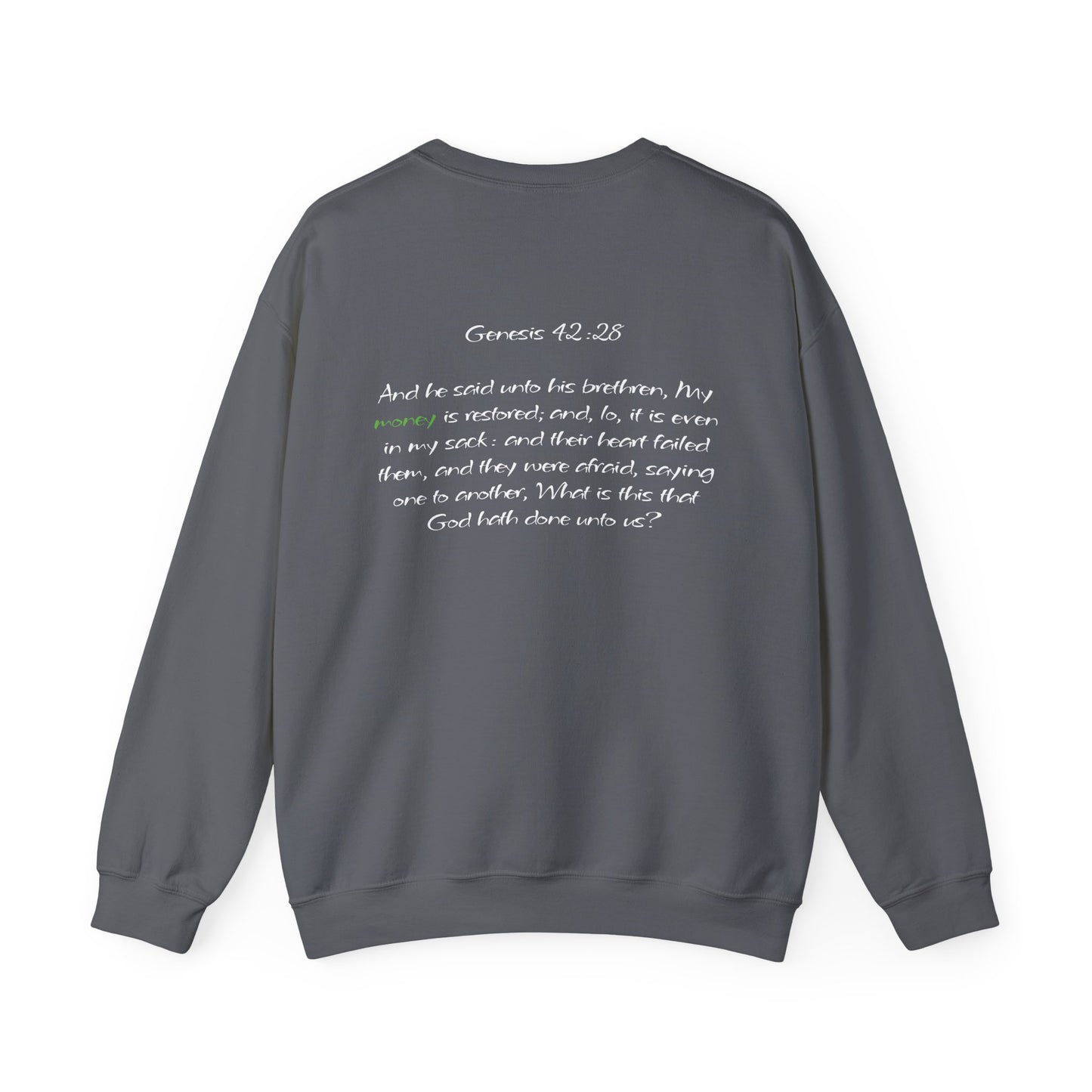 My Money is Restored Sweatshirt