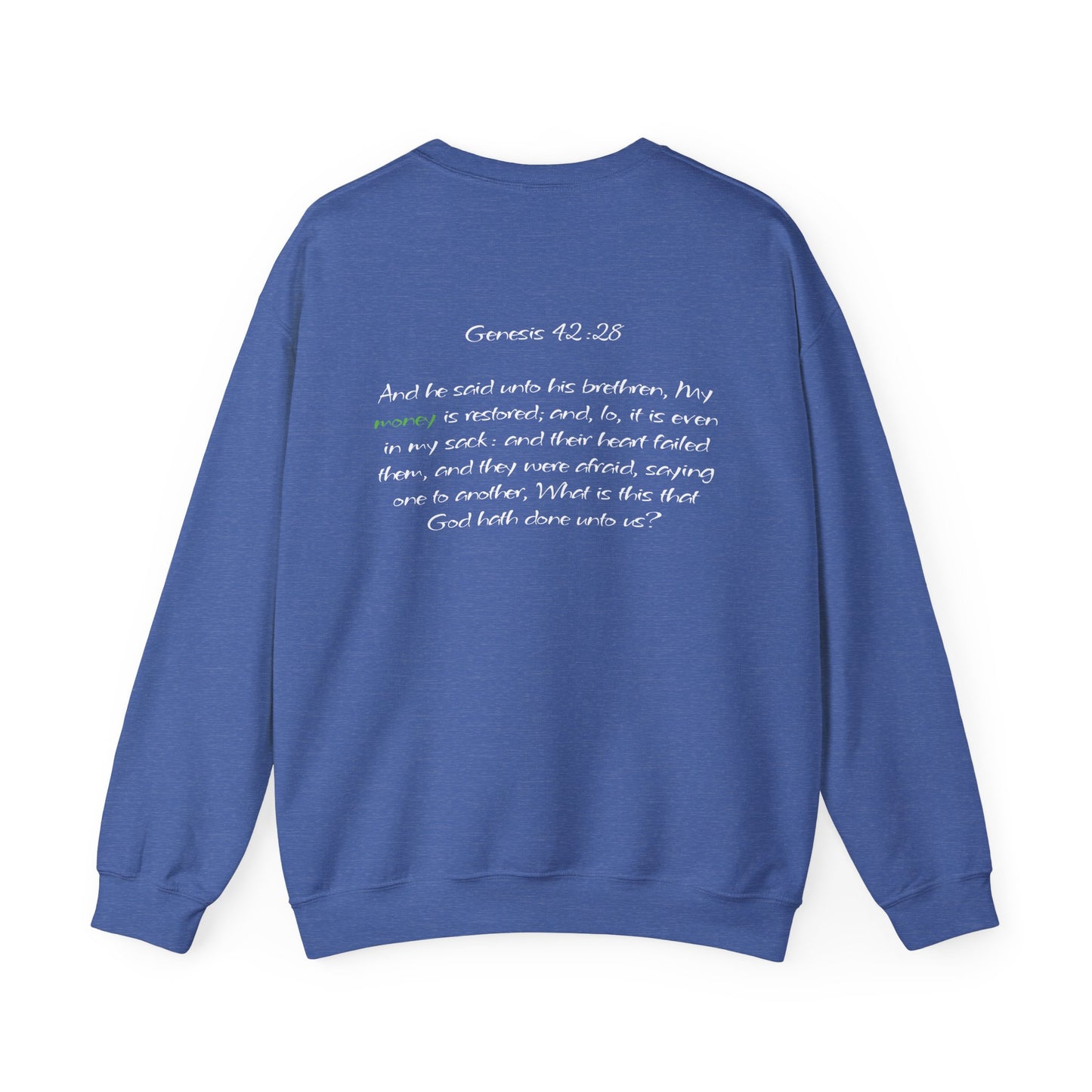 My Money is Restored Sweatshirt