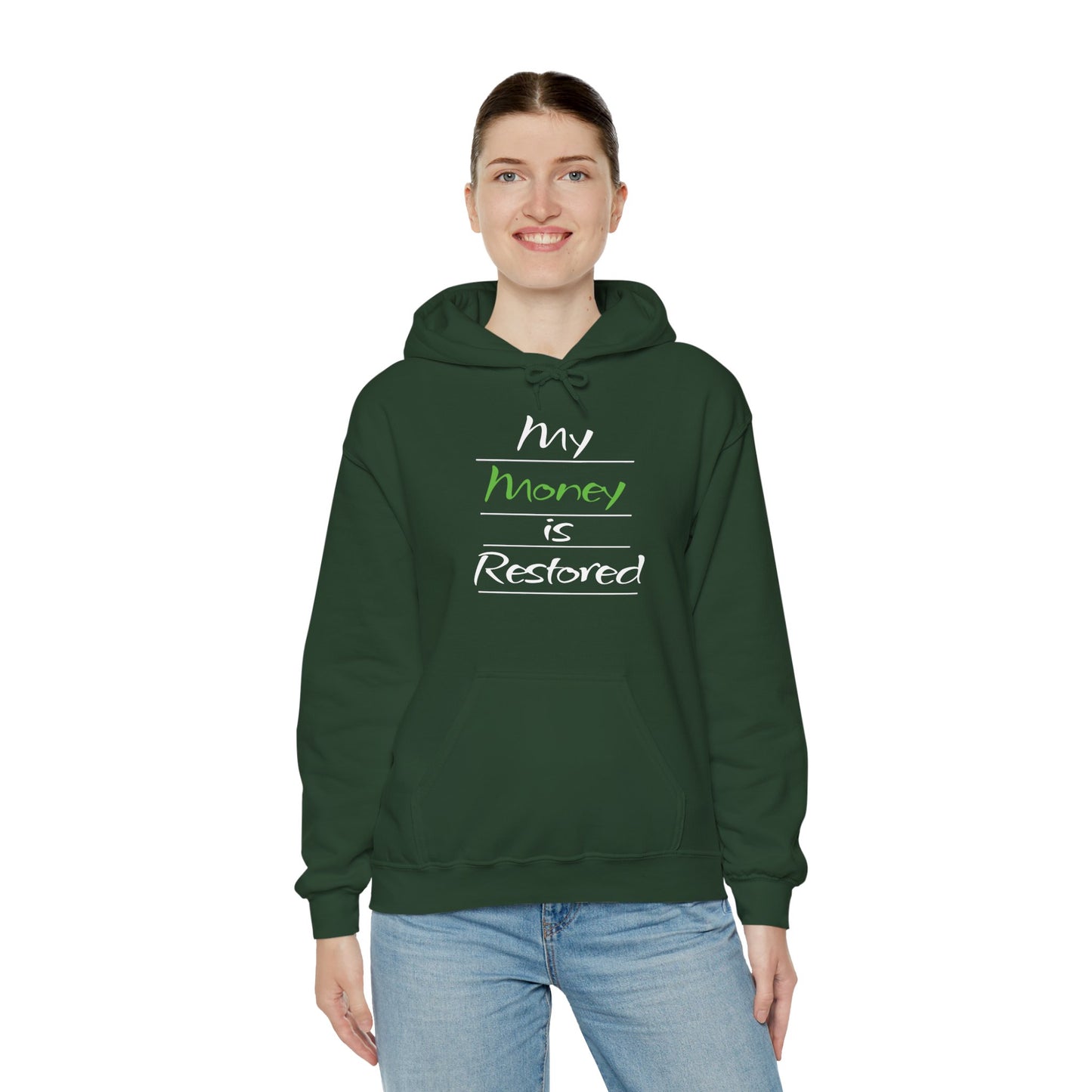 My Money is Restored Hoodie