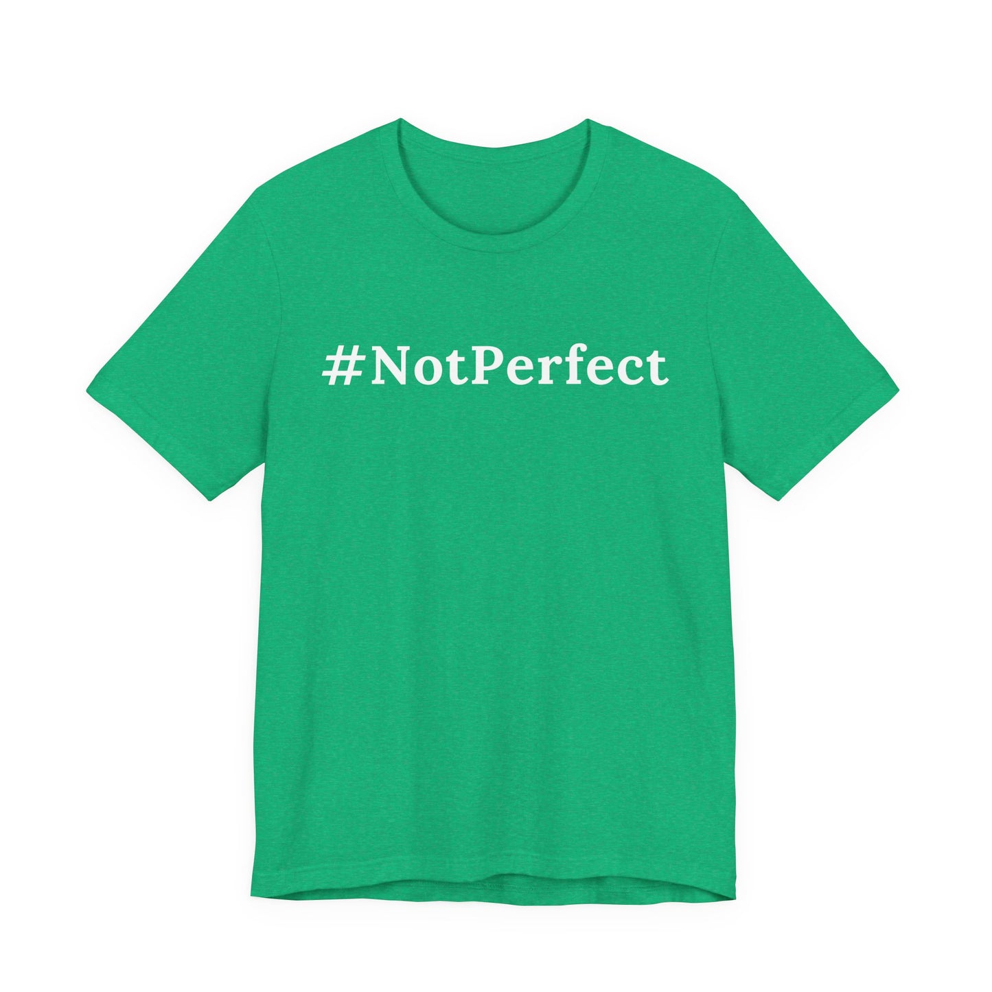 #Notperfect One God The Brand T-Shirt