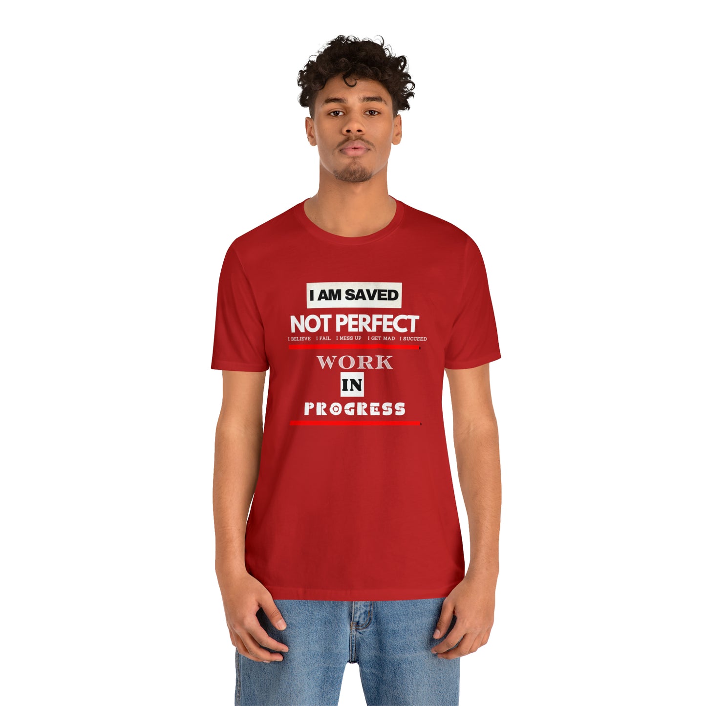 I am Saved not perfect One God The Brand T-Shirt