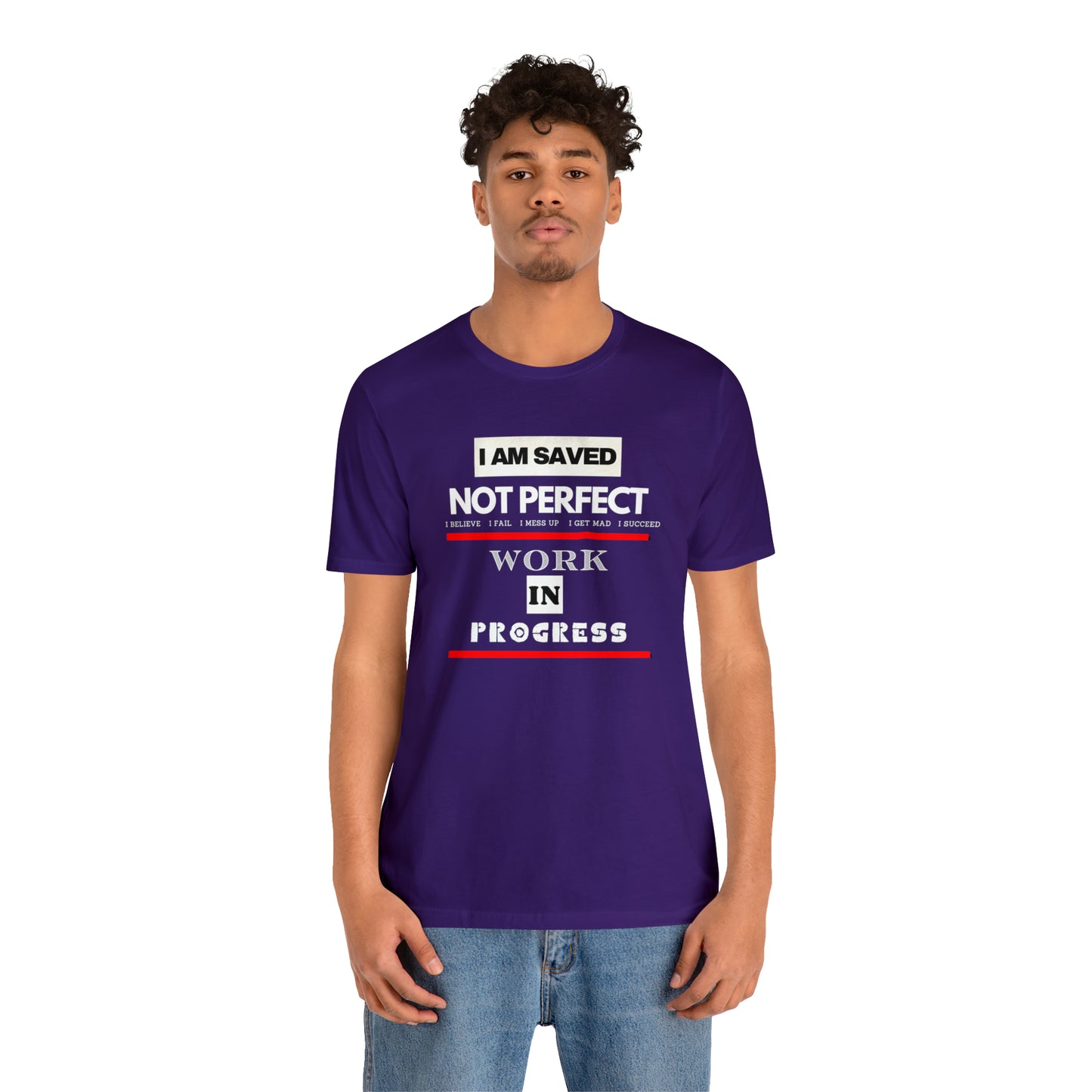 I am Saved not perfect One God The Brand T-Shirt