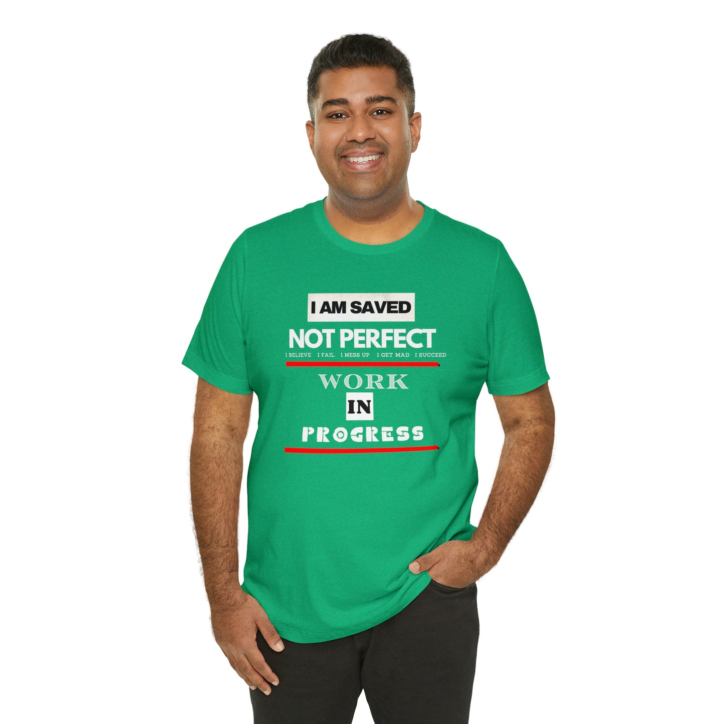 I am Saved not perfect One God The Brand T-Shirt