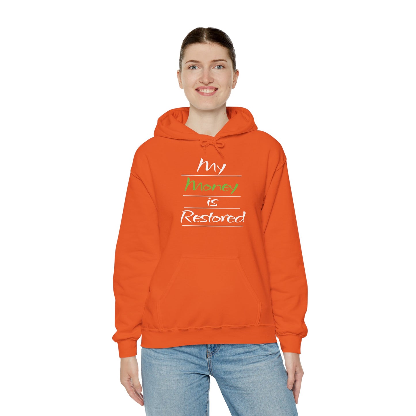 My Money is Restored Hoodie