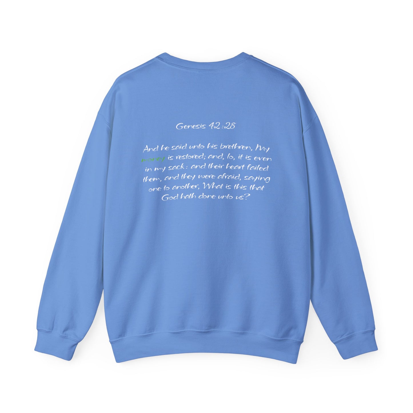 My Money is Restored Sweatshirt