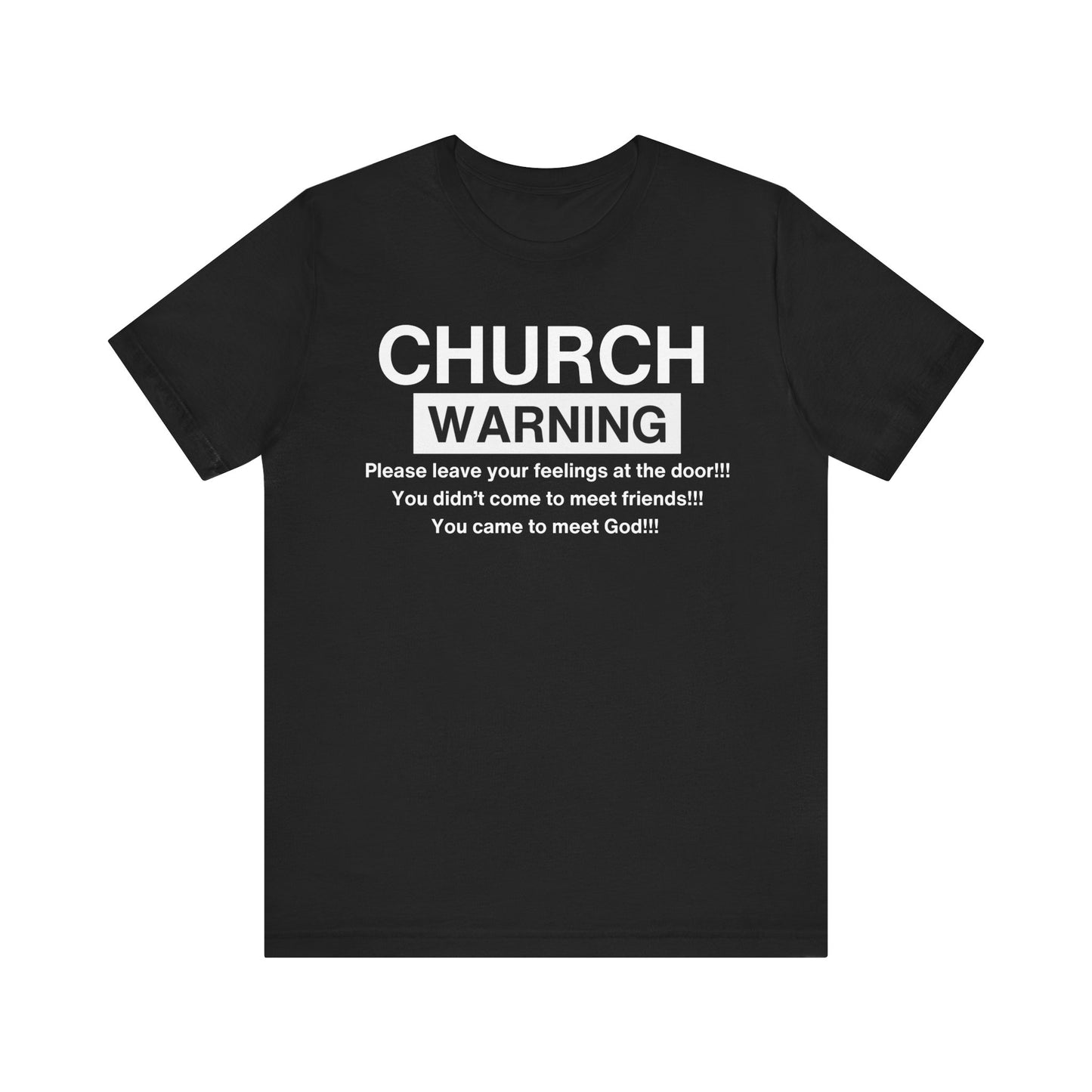 Church Warning One God The Brand T-Shirt