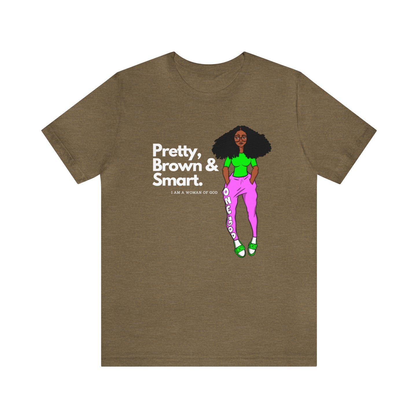 Pretty Brown & Smart One God The Brand T-Shirt