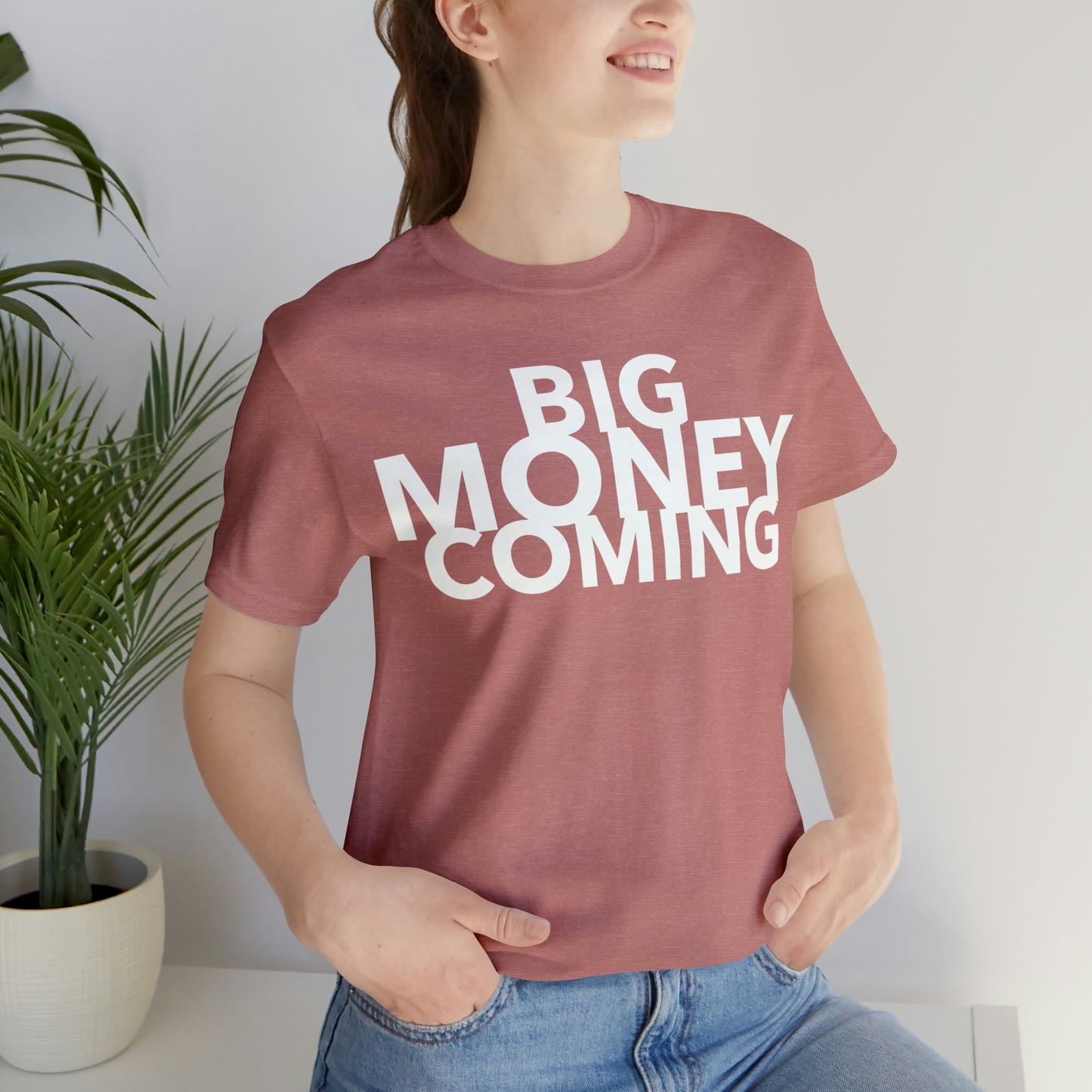 Big Money Coming One God The Brand T-Shirt