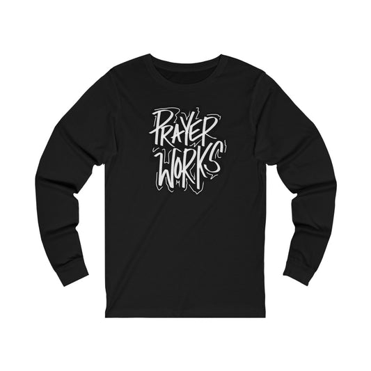 Prayer Works One God The Brand Long Sleeve