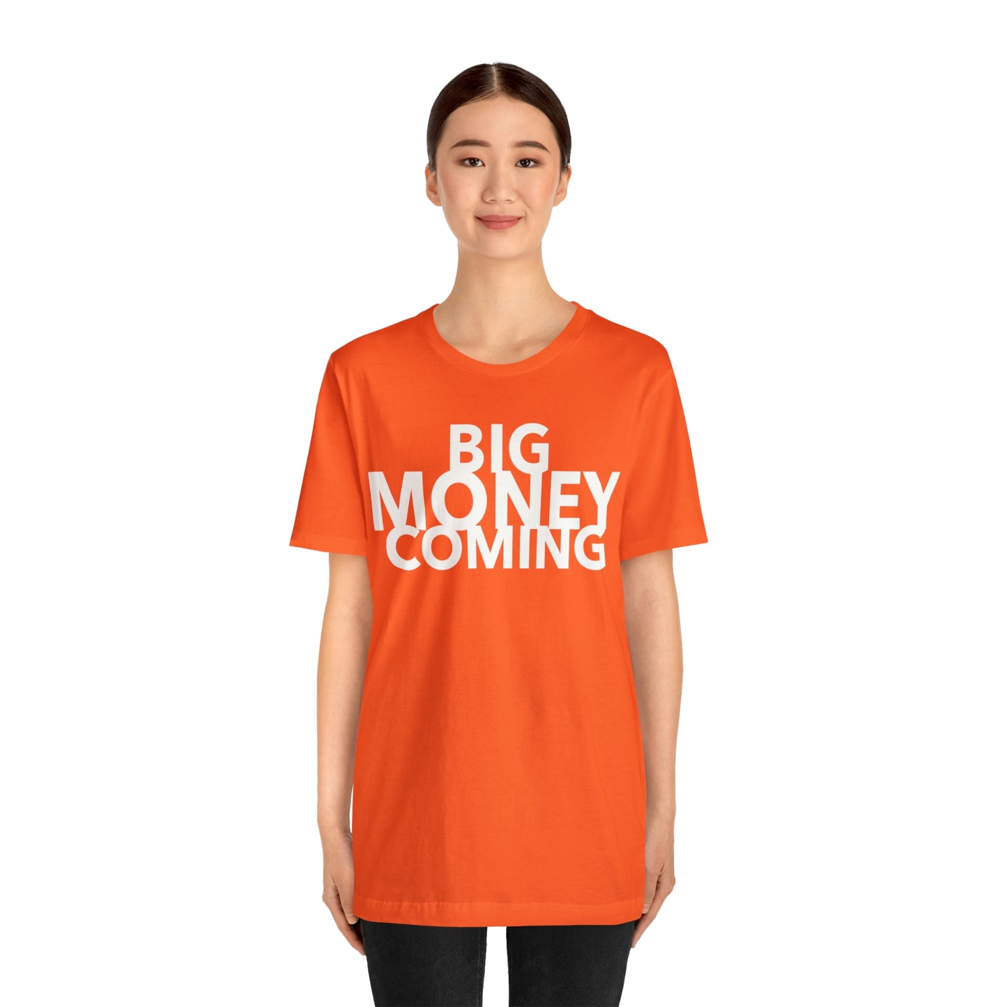 Big Money Coming One God The Brand T-Shirt