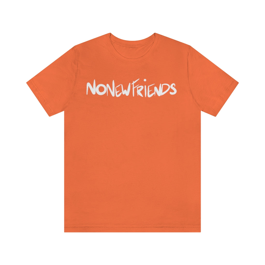 No New Friends One God The Brand T-Shirt