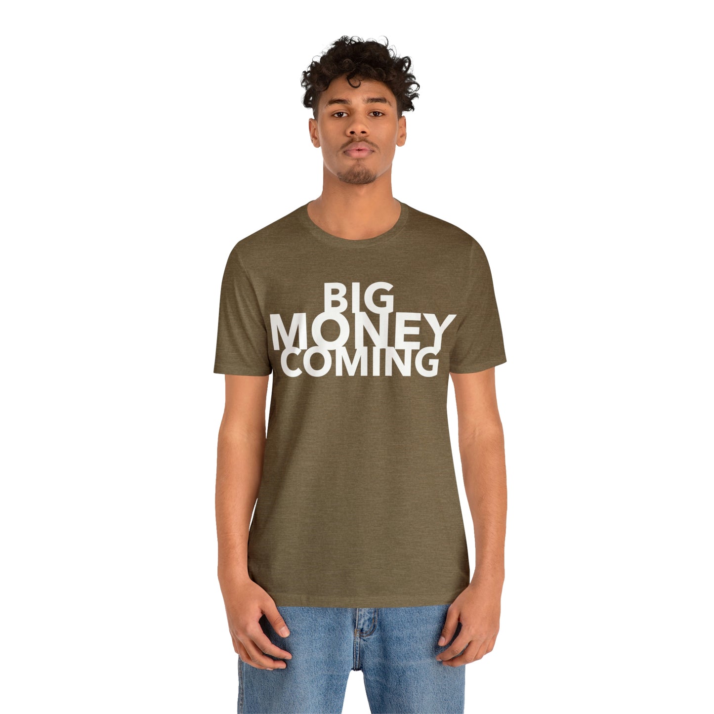 Big Money Coming One God The Brand T-Shirt