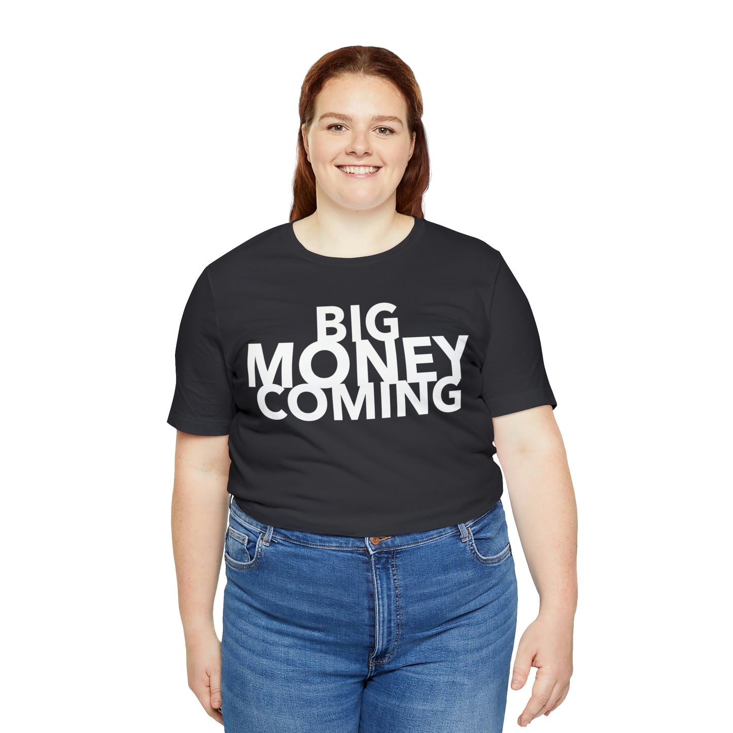 Big Money Coming One God The Brand T-Shirt