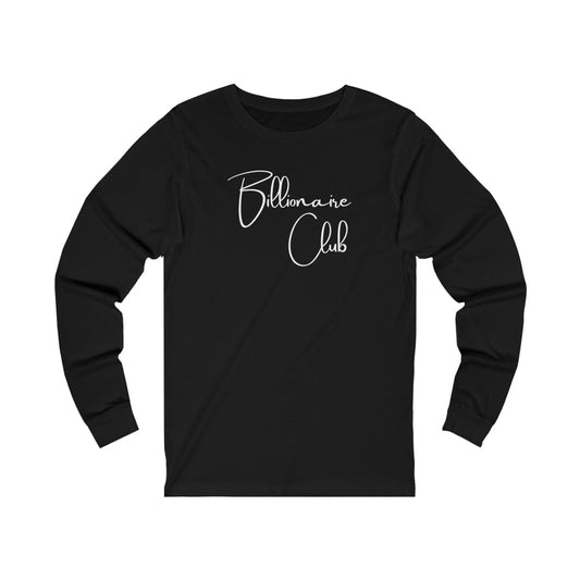 Billionaire Club One God The Brand Long Sleeve