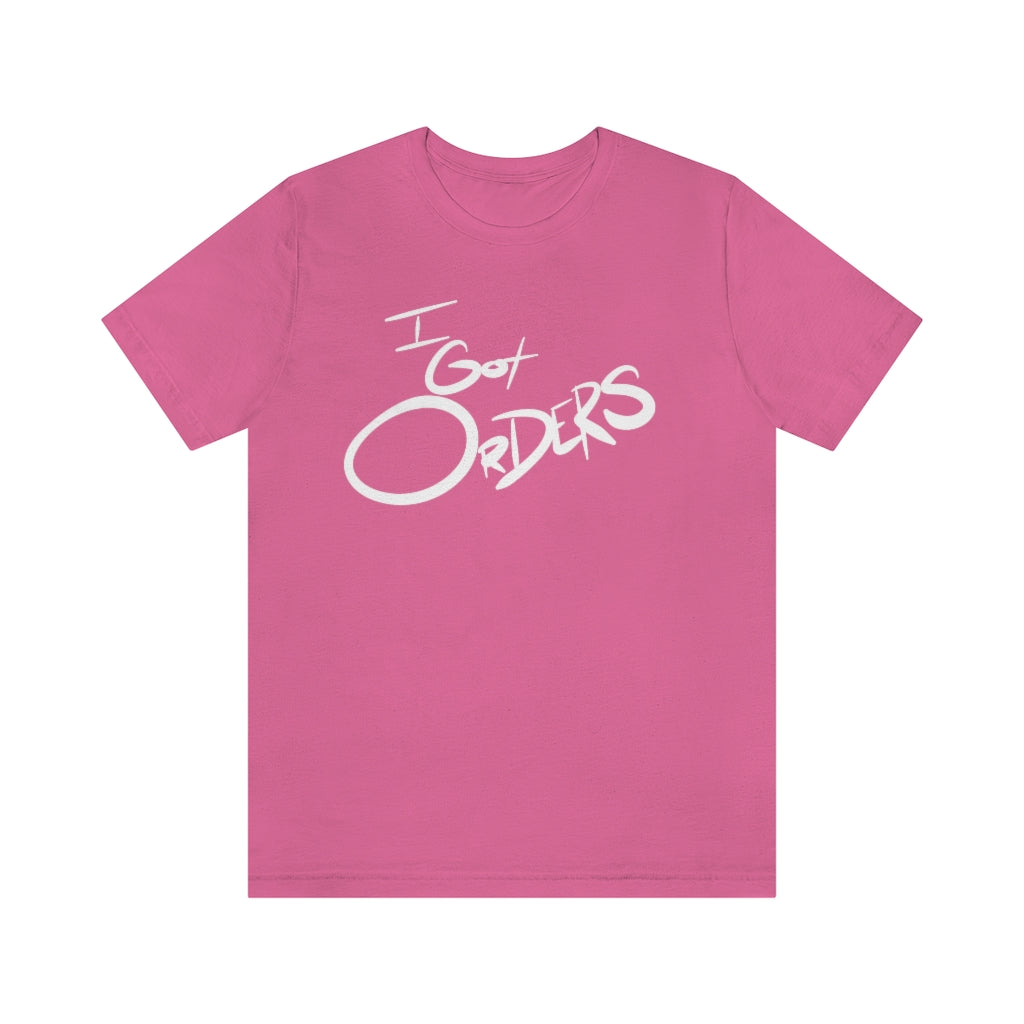 I got Orders One God The Brand T-Shirt