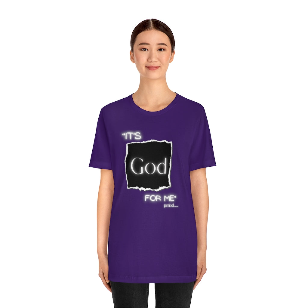 It’s God for me Period One God The Brand T-Shirt