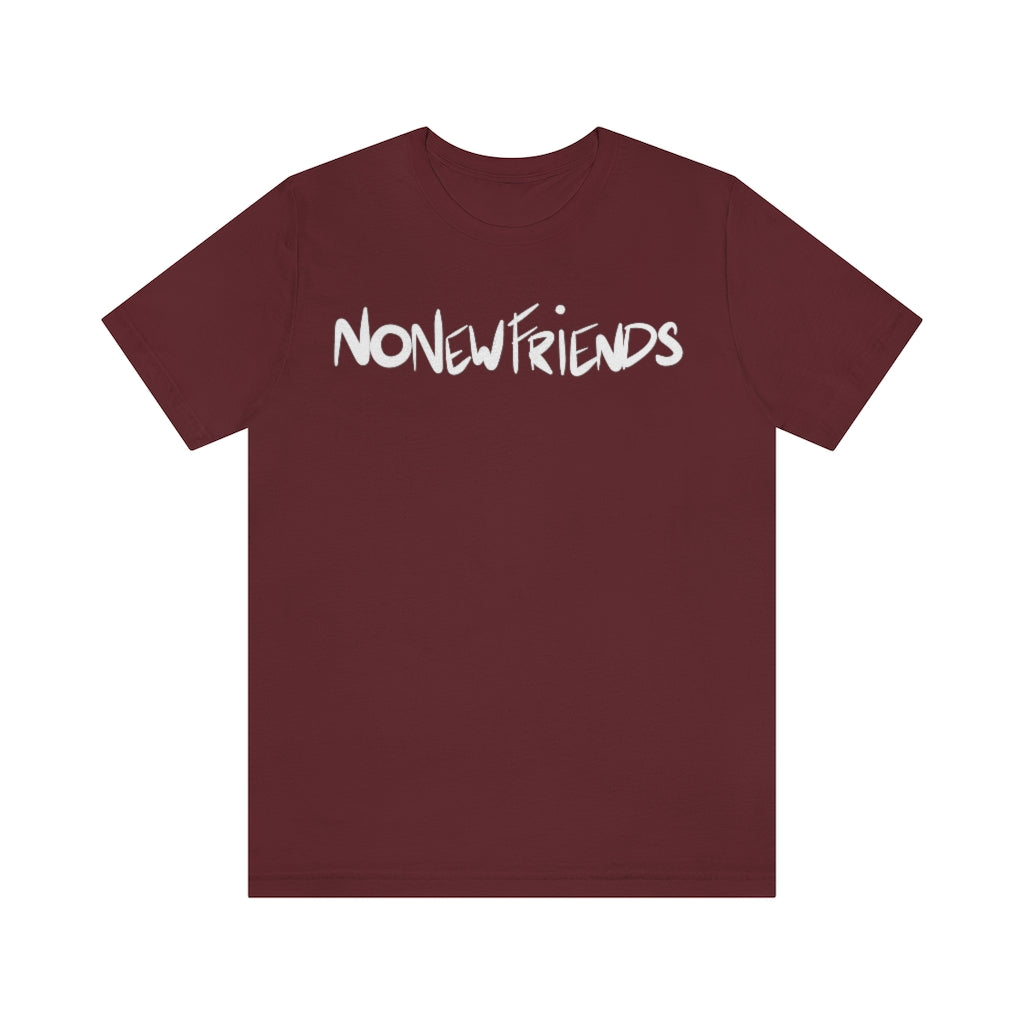 No New Friends One God The Brand T-Shirt