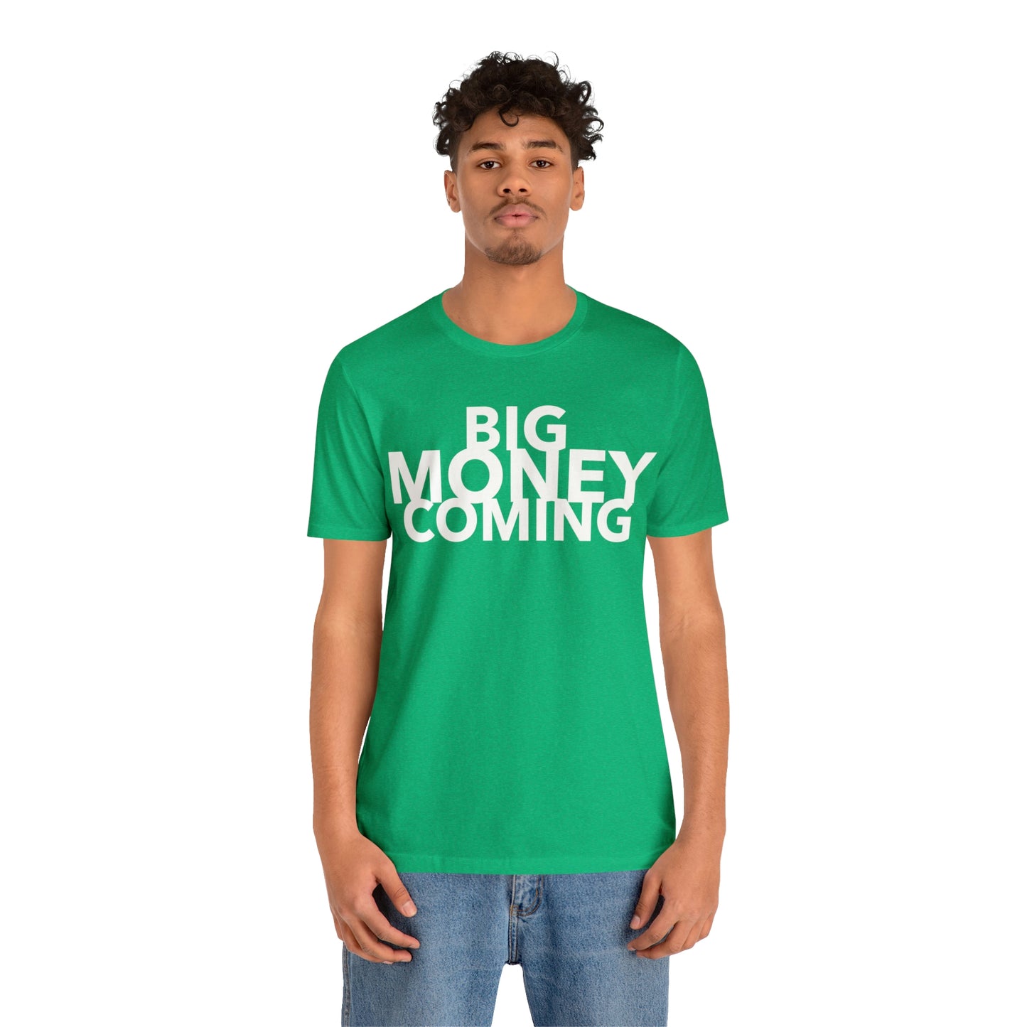 Big Money Coming One God The Brand T-Shirt